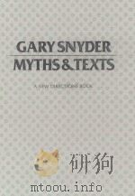 MYTHS & TEXTS:A NEW DIRECTIONS BOOK   1978  PDF电子版封面  0811206858  GARY SNYDER 