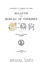 BULLETIN OF THE BUREAU OF FISHERIES VOL.ⅩⅩⅪ 1911   1913  PDF电子版封面     