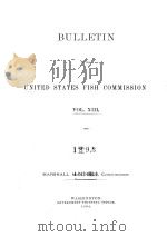 BULLETIN OF THE UNITED STATES FISH COMMISSION VOL 13 FOR 1893   1894  PDF电子版封面     