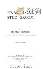 THE PRACTICAL STUD GROOM SECOND EDITION   1930  PDF电子版封面    HARRY SHARPE 