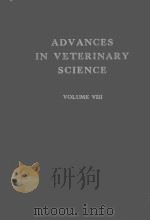 ADVANCES IN VETERINARY SCIENCE VOLUME 8（1963 PDF版）