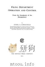 FILING DEPARTMENT OPERATION AND CONTROL   1923  PDF电子版封面    ETHEL E.SHOLEIELD 