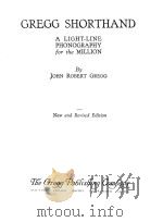 GREGG SHORTHAND NEW AND REVISED EDITION   1916  PDF电子版封面    JOHN ROBERT GREGG 