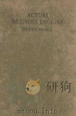 ACTUAL BUSINESS ENGLISH   1922  PDF电子版封面    P.H.DEFFENDALL 