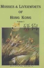 MOSSES & LIVERWORTS OF HONG KONG VOLUME 2   1996  PDF电子版封面  962735080X  R.L.ZHU & M.L.SO 