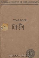 NATIONAL ASSOCIATION OF COST ACCOUNTANTS YEAR BOOK 1944   1944  PDF电子版封面    NATIONAL ASSOCIATION OF COST A 