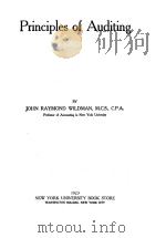 PRINCIPLES OF AUDITING   1923  PDF电子版封面    JOHN RAYMOND WILDMAN 