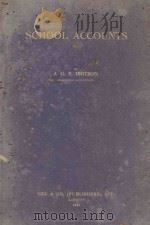 SCHOOL ACCOUNTS   1921  PDF电子版封面    J.G.P.IBOTSON 