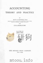 ACCOUNTING THEORY AND PRACTICE VOLUME Ⅲ   1921  PDF电子版封面    ROY B.KESTER AND COLLABORATORS 