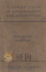 A FIRST YEAR IN BOOKKEEPING AND ACCOUNTING   1913  PDF电子版封面    GEORGE A.MACFARLAND AND IRVING 