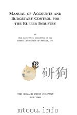 MANUAL OF ACCOUNTS AND BUDGETARY CONTROL FOR THE RUBBER INDUSTRY（1926 PDF版）