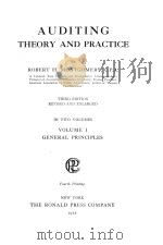 AUDITING THEORY AND PRACTICE VOLUME Ⅰ FOURTH PRINTING   1922  PDF电子版封面    ROBERT H.MONTGOMERY 