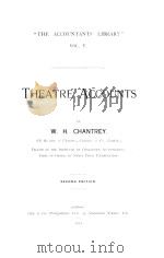 THE ACCOUNTANTS‘ LIBRARY VOL. 5 ADDENDUM TO THEATRE ACCOUNTS   1925  PDF电子版封面    W.H.CHANTREY 