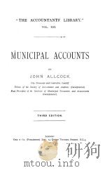THE ACCOUNTANTS‘ LIBRARY VOL.21 MUNICIPAL ACCOUNTS THIRD EDITION（1920 PDF版）