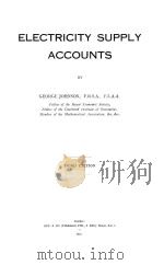 THE ACCOUNTANTS‘ LIBRARY VOL.29 ELECTRICITY SUPPLY ACCOUNTS THIRD EDITION   1922  PDF电子版封面     