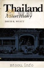 Thailand:a short history   1984  PDF电子版封面  0300035829  David K.WYATT 