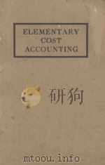 ELEMENTARY COST ACCOUNTING     PDF电子版封面    CHAS.F.SCHLATTER 