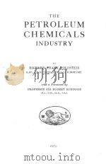 THE PETROLEUM CHEMICALS INDUSTRY   1951  PDF电子版封面     