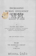INCREASING HUMAN EFFICIENCY IN BUSINESS NEW AND ENLARGED EDITION（1923 PDF版）