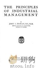 THE PRINCIPLES OF INDUSTRIAL MANAGEMENT   1920  PDF电子版封面    JOHN C.DUNCAN 