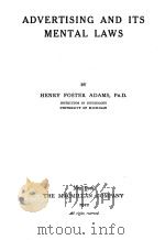 ADVERTISING AND ITS MENTAL LAWS   1922  PDF电子版封面    HENRY FOSTER ADAMS 