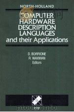 COMPUTER HARDWARE DESCRIPTION LANGUAGES AND THEIR APPLICATIONS   1991  PDF电子版封面  0444892087   