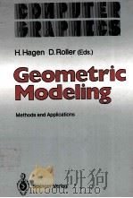 GEOMETRIC MODELING：METHODS AND APPLICATIONS     PDF电子版封面  3540536442  H.HAGEN，D.ROLLER 