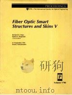 FIBER OPTIC SMART STRUCTURES AND SKINS 5   1992  PDF电子版封面  0819409774   