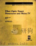 FIBER OPTIC SMART STRUCTURES AND SKINS 4   1991  PDF电子版封面  0819407194   