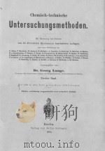 CHEMISCH-TECHNISCHE UNTERSUCHUNGSMETHODEN   1905  PDF电子版封面    GEORG LUNGE 
