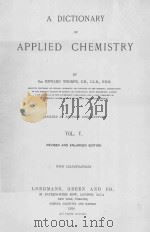 A DICTIONARY OF APPLIED CHEMISTRY VOL.Ⅴ（1924 PDF版）