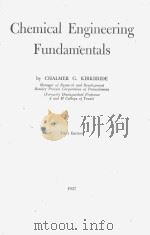 CHEMICAL ENGINEERING FUNDAMENTALS FIRST EDITION   1947  PDF电子版封面     