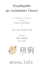 ENZYKLOPADIE DER TECHNISCHEN CHEMIE 1   1928  PDF电子版封面    FRITZ ULLMANN 