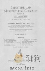 INDUSTRIAL AND MANUFACTURING CHEMISTRY PART Ⅱ INORGANIC VOLUME Ⅰ FOURTH EDITION REVISED（1922 PDF版）