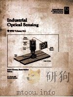 INDUSTRIAL OPTICAL SENSING  SPIE VOLUME 961   1988  PDF电子版封面  0892529962   