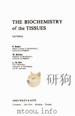 THE BIOCHEMISTRY OF THE TISSUES  2ND EDITION     PDF电子版封面  0471054712  P.BANKS，W.BARTLEY，L.M.BIRT 