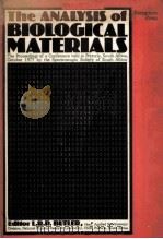 THE ANALYSIS OF BIOLOGICAL MATERIALS   1977  PDF电子版封面  0080228534  L.R.P.BUTLER 