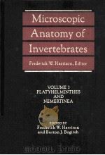 MICROSCOPIC ANATOMY OF INVERTEBRATES  VOLUME 3  PLATYHELMINTHES AND NEMERTINEA（ PDF版）