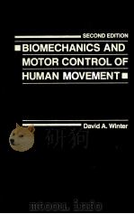 BIOMECHANICS AND MOTOR CONTROL OF HUMAN MOVEMENT  SECOND EDITION     PDF电子版封面  0471509086  DAVID A.WINTER 