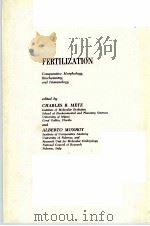 FERTILIZATION  VOLUME 1   1967  PDF电子版封面    CHARLES B.METZ AND ALBERTO MON 