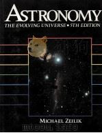 ASTRONOMY：THE EVOLVING UNIVERSE  FIFTH EDITION     PDF电子版封面  0471605239   