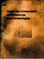 OPTICS FOR COMPUTERS：ARCHITECTURES AND TECHNOLOGIES（1991 PDF版）
