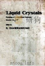 LIQUID CRYSTALS：PROCEEDINGS OF AN INTERNATIONAL CONFERENCE HELD AT THE RAMAN RESEARCH INSTITUTE，BANG（ PDF版）