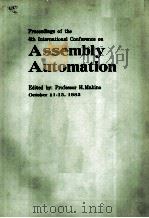 PROCEEDINGS OF THE 4TH INTERNATIONAL CONFERENCE ON ASSEMBLY AUTOMATION（ PDF版）