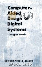 COMPUTER-AIDED DESIGN OF DIGITAL SYTEMS     PDF电子版封面  0844809187   