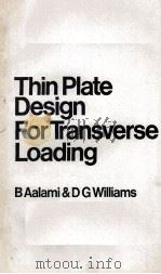 THIN PLATE DESIGN FOR TRANSVERSE LOADING     PDF电子版封面  0258969911   