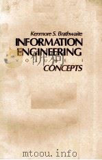 INFORMATION ENGINEERING  VOLUME 1 CONCEPTS     PDF电子版封面    Kenmore S.Brathwaite 