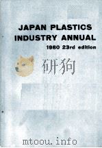 JAPAN PLANSTICS INDUSTRY ANNUAL 1980 23rd edition     PDF电子版封面     