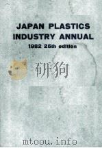 JAPAN PLANSTICS INDUSTRY ANNUAL 1982 25th edition     PDF电子版封面     