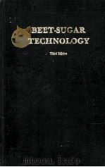 BEET-SUGAR TECHNOLOGY Third Edition     PDF电子版封面    R.A.McGinnis 